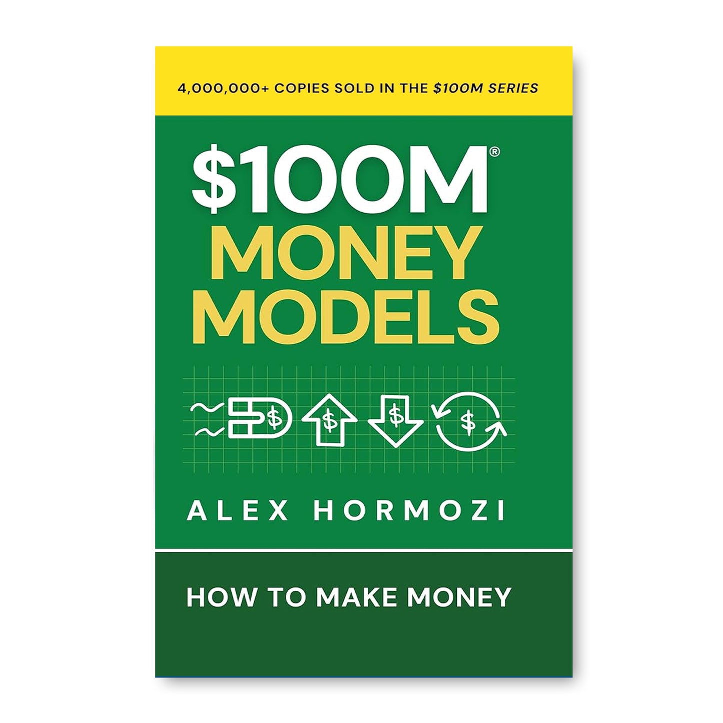 $100M Money Models by Alex Hormozi