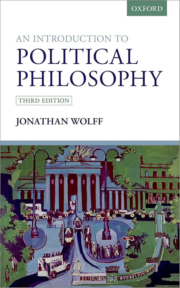 An Introduction to Political Philosophy by Jonathan Wolff