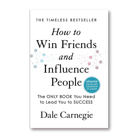 How to Win Friends & Influence People by  Dale Carnegie