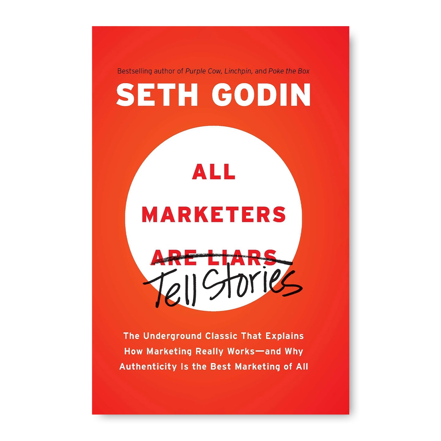 All Marketers are Liars by  Seth Godin