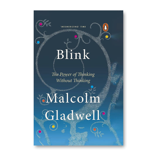 Blink by Malcolm Gladwell