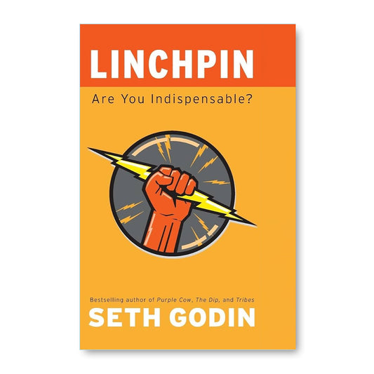 Linchpin by  Seth Godin