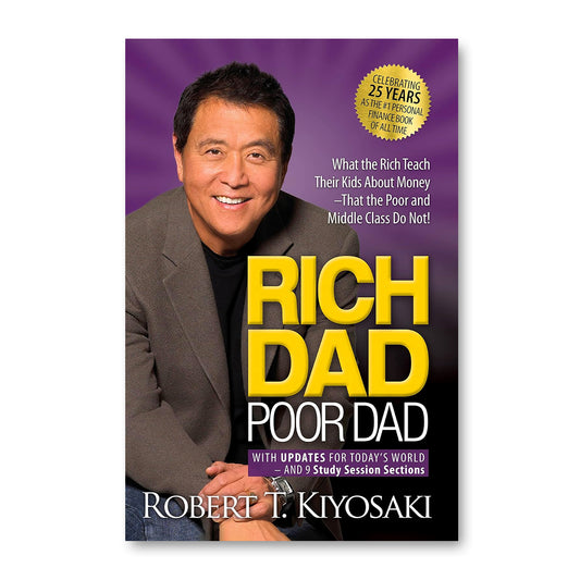 Rich Dad Poor Dad by  Robert T. Kiyosaki