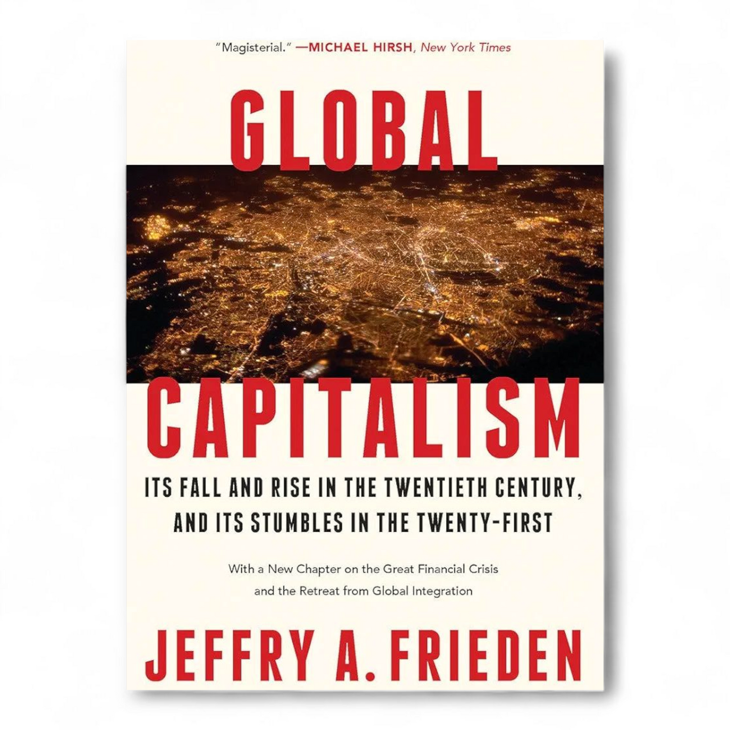 Global Capitalism by Jeffry A. Frieden