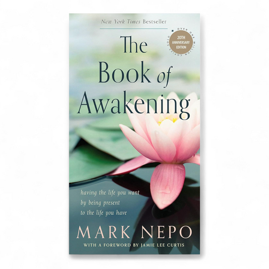 The Book of Awakening by Mark Nepo - NOVEL HOVEL