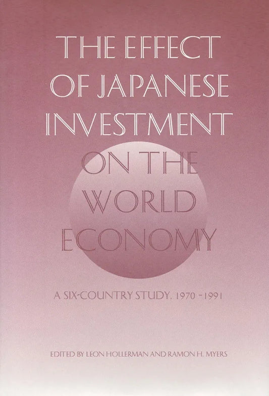 The Effect of Japanese Investment on the World Economy by Leon Hollerman