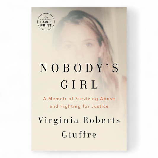 Nobody's Girl: A Memoir of Surviving Abuse and Fighting for Justice by Virginia Roberts Giuffre