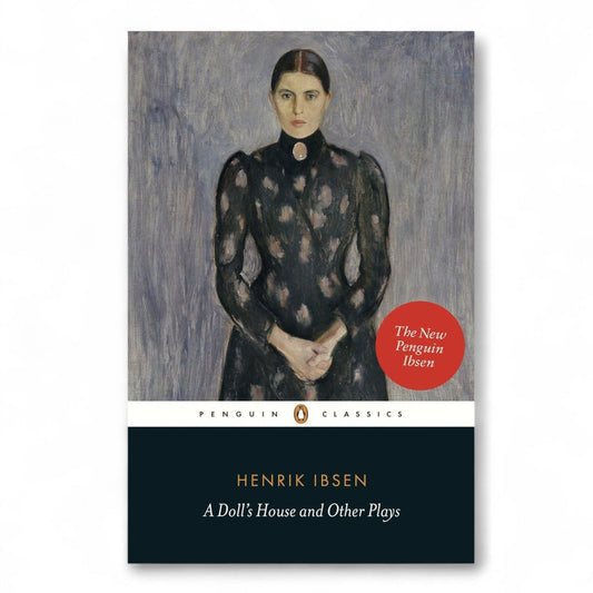 A Doll's House and Other Plays by Henrik Ibsen