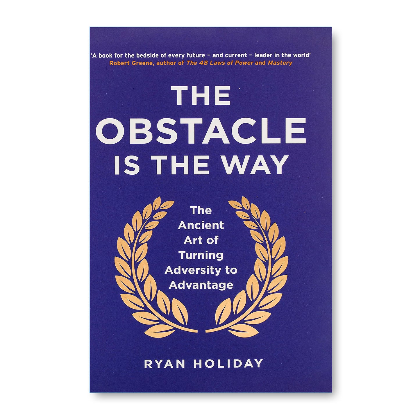 The Obstacle Is the Way by Ryan Holiday