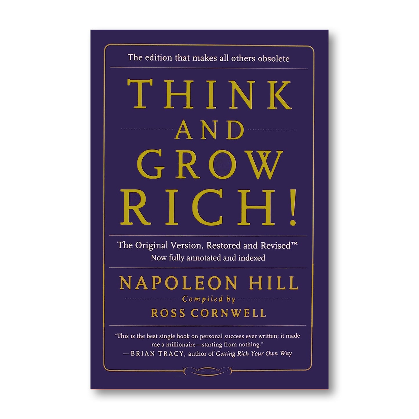 Think and Grow Rich  by Napoleon Hill