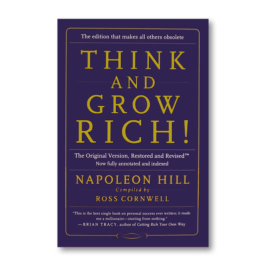 Think and Grow Rich  by Napoleon Hill