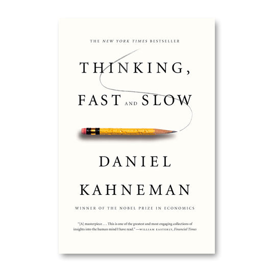 Thinking, Fast and Slow  by Daniel Kahneman