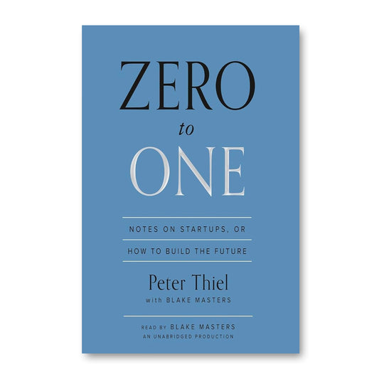 Zero to One by Peter Thiel